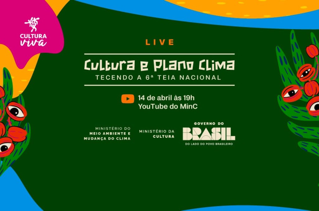 Cultura e Sustentabilidade: MinC Promove Live para a 6ª Teia Nacional Cultura e Sustentabilidade: MinC Promove Live para a 6ª Teia Nacional