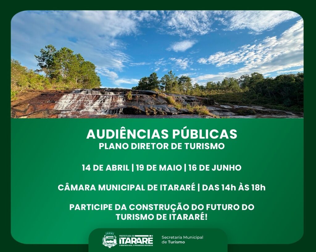 Participe das Audiências Públicas para Atualização do Plano Diretor de Turismo em Itararé Participe das Audiências Públicas para Atualização do Plano Diretor de Turismo em Itararé